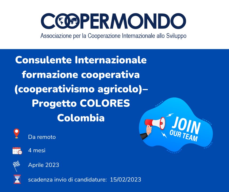 📢📢Coopermondo sta cercando un*Consulente Internazionale formazione cooperativa (cooperativismo agricolo)– COLORES-Colombia
Durata: 4 mesi
Inizio: aprile 2023
Sede: da remoto
Scadenza: 15/02/2023
Info: coopermondo.it/wp-content/upl…