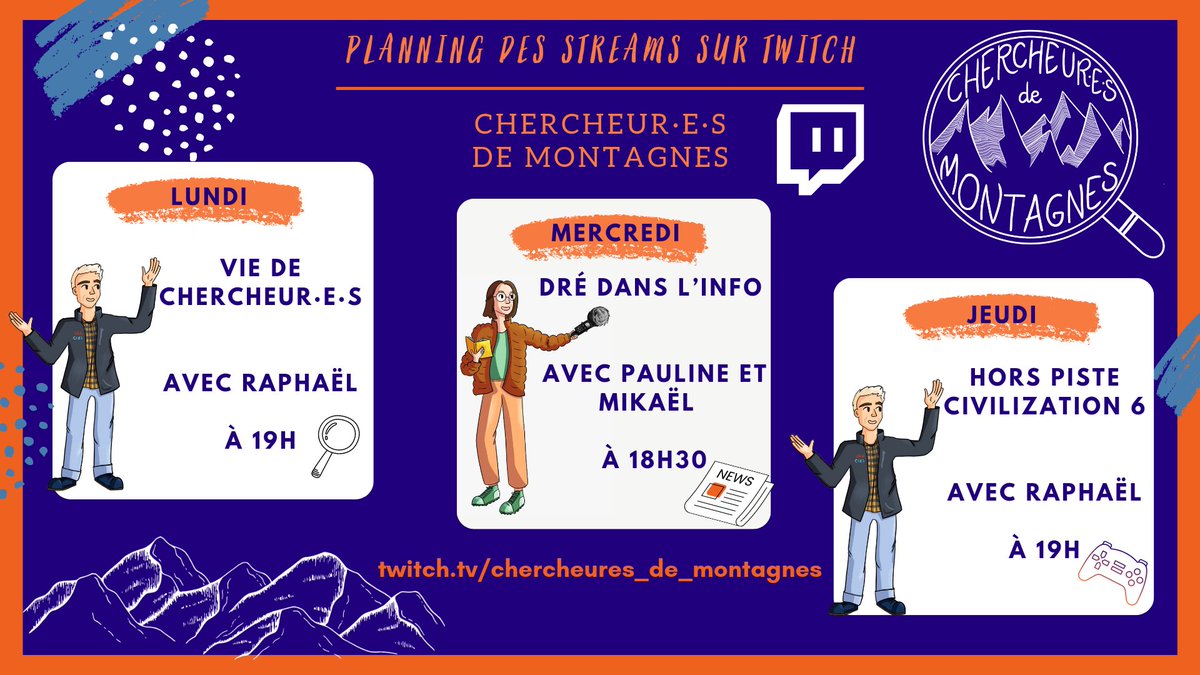 🚨Découvrez le planning de #stream de la semaine !📆

🔵Lundi 19h : #VieDeChercheurEs avec 
<a href="/RaphaelLachello/">Raphaël Lachello</a>🏔️

🟢Mercredi 18h30 : #DréDansLinfo avec <a href="/BouletPoint/">Pauline Boulet</a>
&amp; <a href="/mchambru/">Mikaël Chambru</a> 🗞️🏔️

🟠 Jeudi 19h : #HorsPiste sur #civilization6 avec Raphaël 🎮

👉🏻 twitch.tv/chercheures_de…
