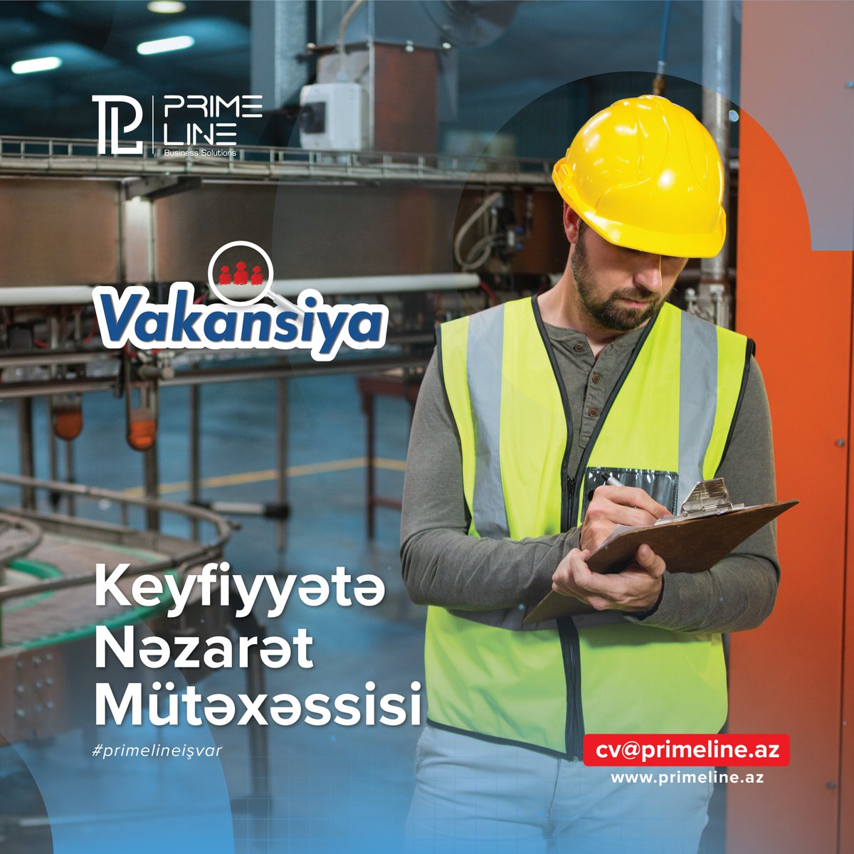 prime_line's tweet image. Vakansiya – Keyfiyyətə Nəzarət Mütəxəssisi 🧑🏻‍🔧

🔷 Sektorlar: İstehsalat
🔷 Şəhər: Bakı, Azərbaycan

CV-nizi cv@primeline.az elektron ünvanına vakansiyanın adını “Reception” yazaraq göndərməyiniz xahiş olunur.

📬 cv@primeline.az
🌏 primeline.az

#primeline #isvar