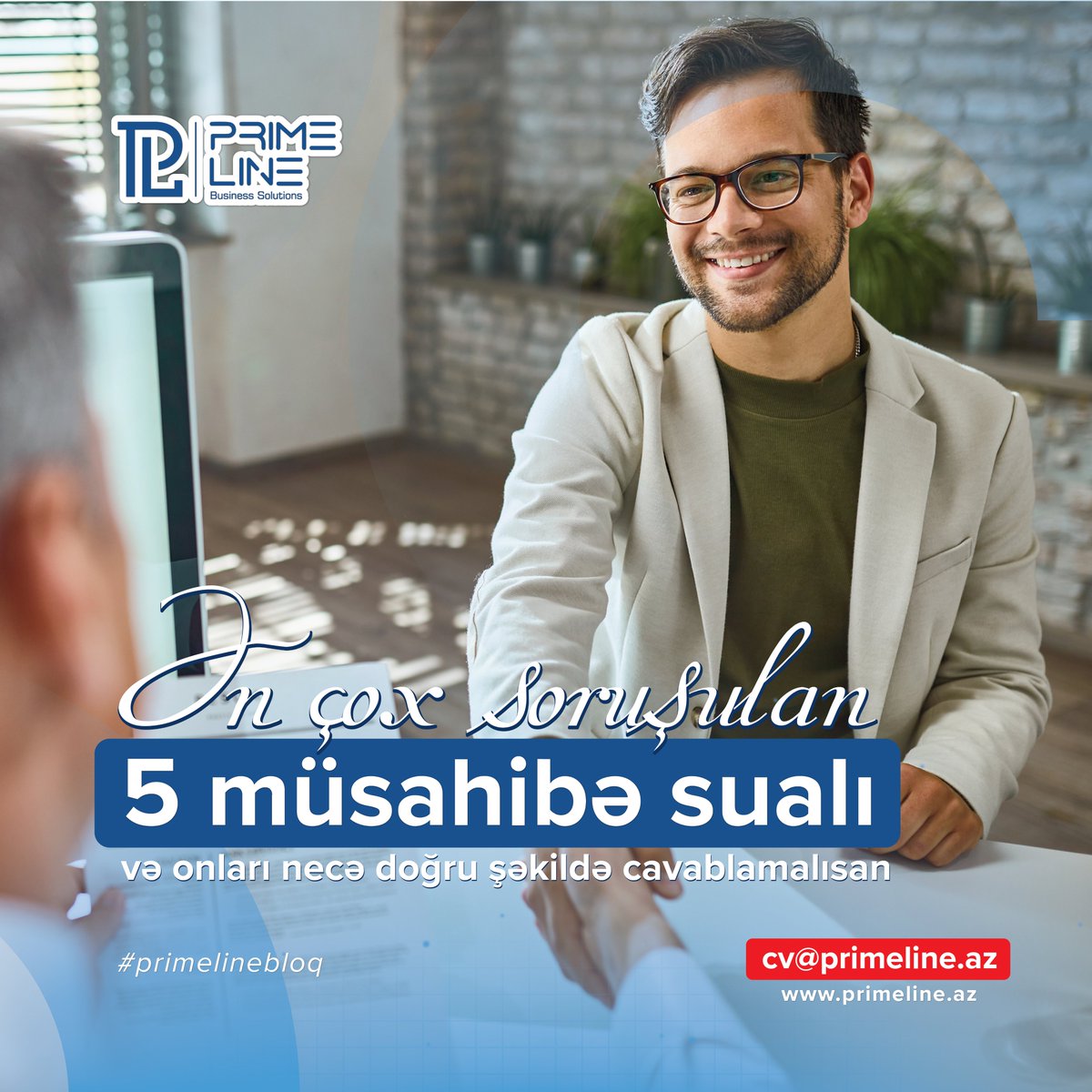 prime_line's tweet image. Ən çox soruşulan 5 müsahibə sualı və onları necə doğru şəkildə cavablamalısan 🗣️

Daha ətraflı: primeline.az/az/blogs/en-co…

📬 cv@primeline.az
☎️ 012 488 05 83
🌏 primeline.az