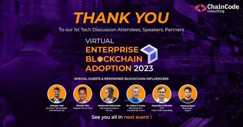 ChaincodeLlp's tweet image. The #TechDiscussion on #EnterpriseBlockchainAdoption- 2023 was Insightful.

We Thank you all from Chaincode Consulting LLP and anticipate that you&apos;ll stay interested in future events and #TechDiscussion.

Visit Chaincode&apos;s digital space to keep up with updates on upcoming events.