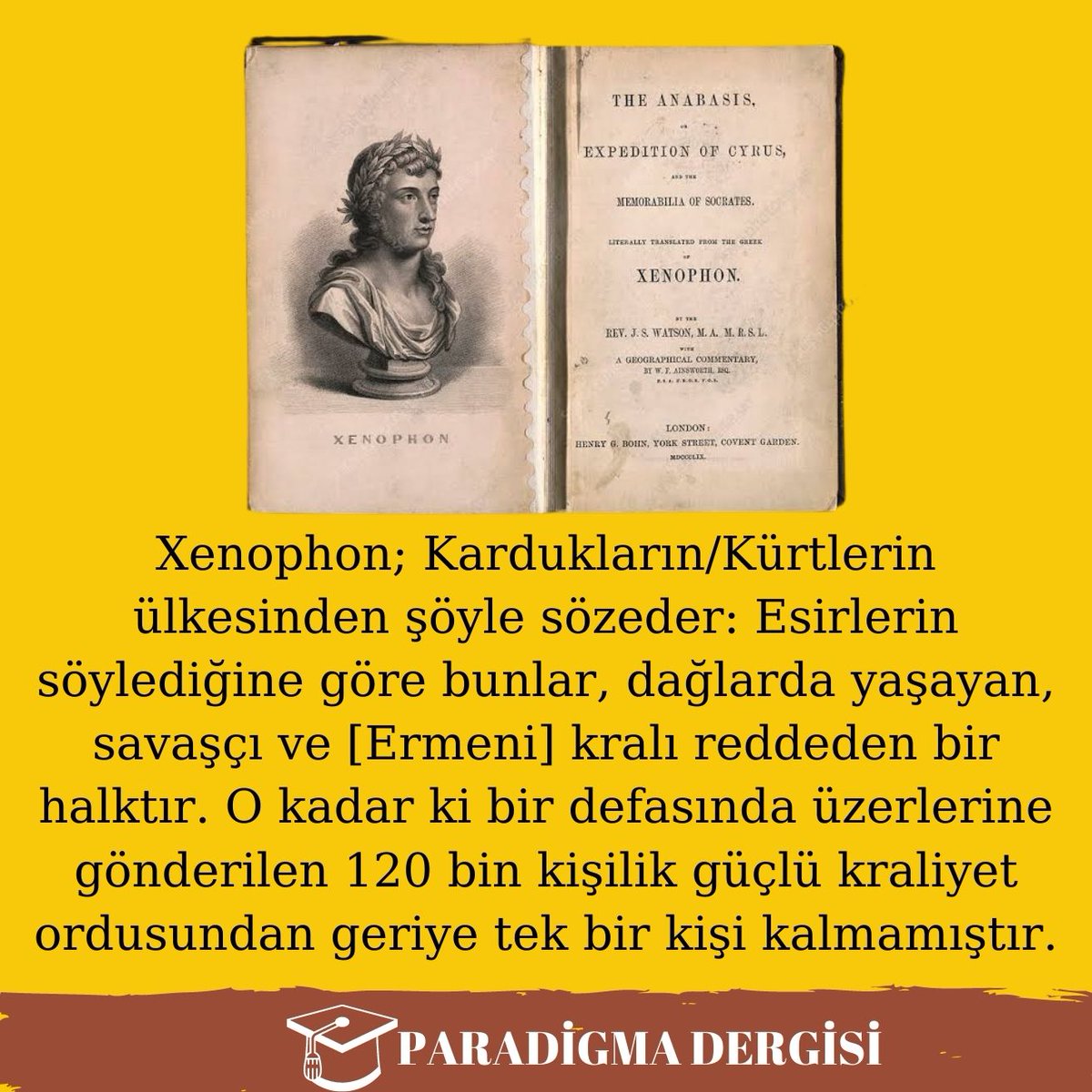 paradigmadergi1's tweet photo. Xenophon; Kardukların/Kürtlerin ülkesinden şöyle sözeder: Esirlerin söylediğine göre bunlar, dağlarda yaşayan, savaşçı ve [Ermeni] kralı reddeden bir halktır. O kadar ki bir defasında üzerlerine gönderilen 120 bin kişilik güçlü kraliyet ordusundan geriye tek bir kişi kalmamıştır. https://t.co/DTwOJTKB9G