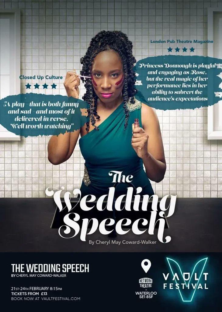 The Wedding Speech tour continues...

February 21st - 24th @VAULTFestival 

March 1st &amp; 2nd @SohoTheatre 

April 18th - 20th <a href="/SpaceArtsCentre/">The Space</a> 

Written by
<a href="/CherylNdione/">Cheryl May Ndione she/her</a>

Directed by 
<a href="/Sim1_Watson/">Simone Watson-Brown (she/her)</a>
  
Performed by 
<a href="/PrincessActs/">Princess Donnough</a> 

Produced by 
<a href="/Holly__McComish/">Holly McComish</a> 

Link in bio for tix