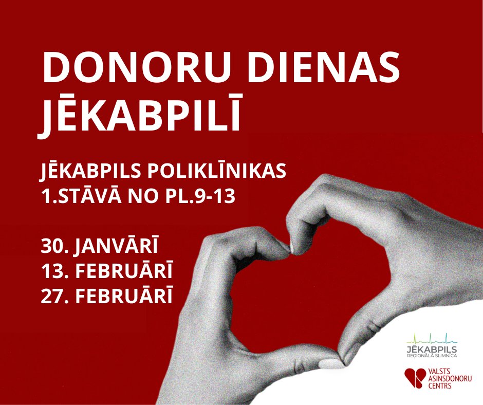 🩸Aicinām apmeklēt tuvākās Donoru dienas Jēkabpilī – 30.janvārī, kā arī 13. un 27. februārī. Donoru dienas norisinās no pl.9:00-13:00 Jēkabpils reģionālās slimnīcas Ambulatorajā daļā jeb poliklīnikas ēkas 1. stāvā (ieeja no t/c “Sedumi” puses, bijušās 1.terapijas nodaļas telpas).