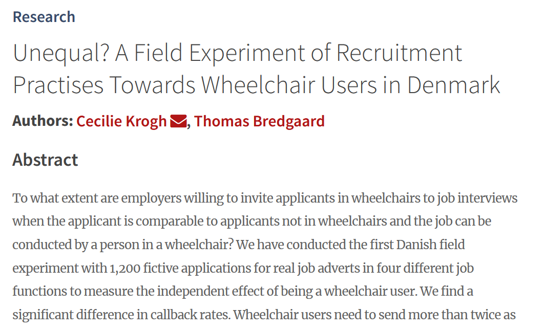 SJDResearch's tweet photo. New, by @C_KroghDK &amp; @Thomasbredgaard!📢

Krogh, Cecilie &amp; Thomas Bredgaard. 2022. “Unequal? A Field Experiment of Recruitment Practises Towards Wheelchair Users in Denmark.” SJDR 24(1): 266–276. DOI: https://t.co/Zgh57o8Cvt

#Disability #wheelchair #OpenAccess https://t.co/XWZxEC4PvQ