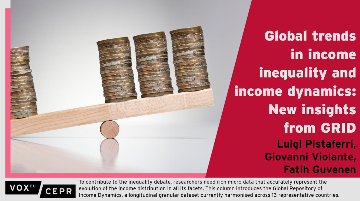 Global trends in income inequality and income dynamics: New insights from @GRIDdatabase L Pistaferri @Stanford, @glviolante @PrincetonEcon, @fatihguvenen @Mebdi8 ow.ly/iiJY50Mh9um