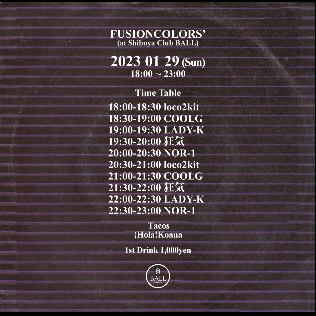 FusionColors_'s tweet image. 【今週日曜開催です！】
FusionColors #28
2023/01/29(Sun)
18:00-23:00
@Shibuya_BALL 

Guest DJ: 狂気 

FusionColorsDJs:
LADY-K
NOR-1
loco2kit
COOLG

Tacos:
¡Hola! Koana
@bs_koana

1st drink 1,000yen