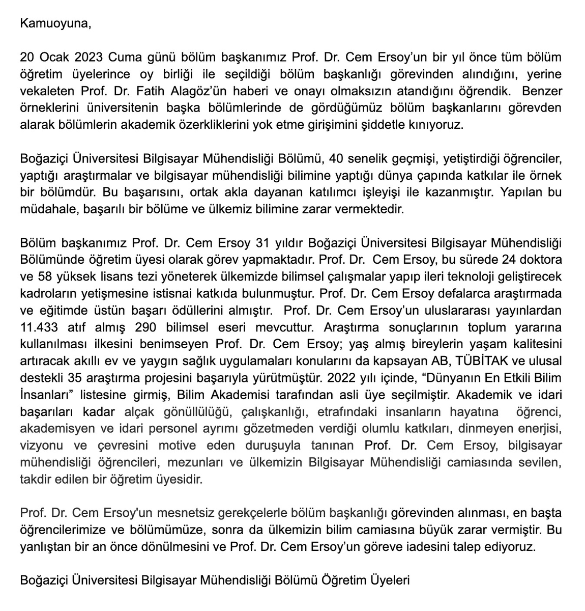 Bu yanlıştan dönülmeli, Prof. Dr. Cem Ersoy görevine iade edilmelidir.