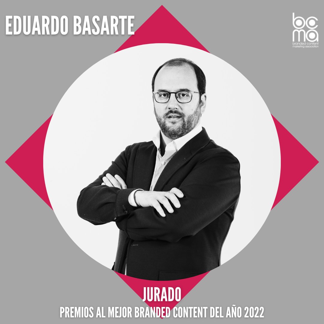 <a href="/EduardoBasarte/">Eduardo Basarte</a>, Director General de Secuoya Nexus, forma parte del grupo de 16 profesionales que componen el Jurado de los Premios Al Mejor Branded Content del Año BCMA 2022.