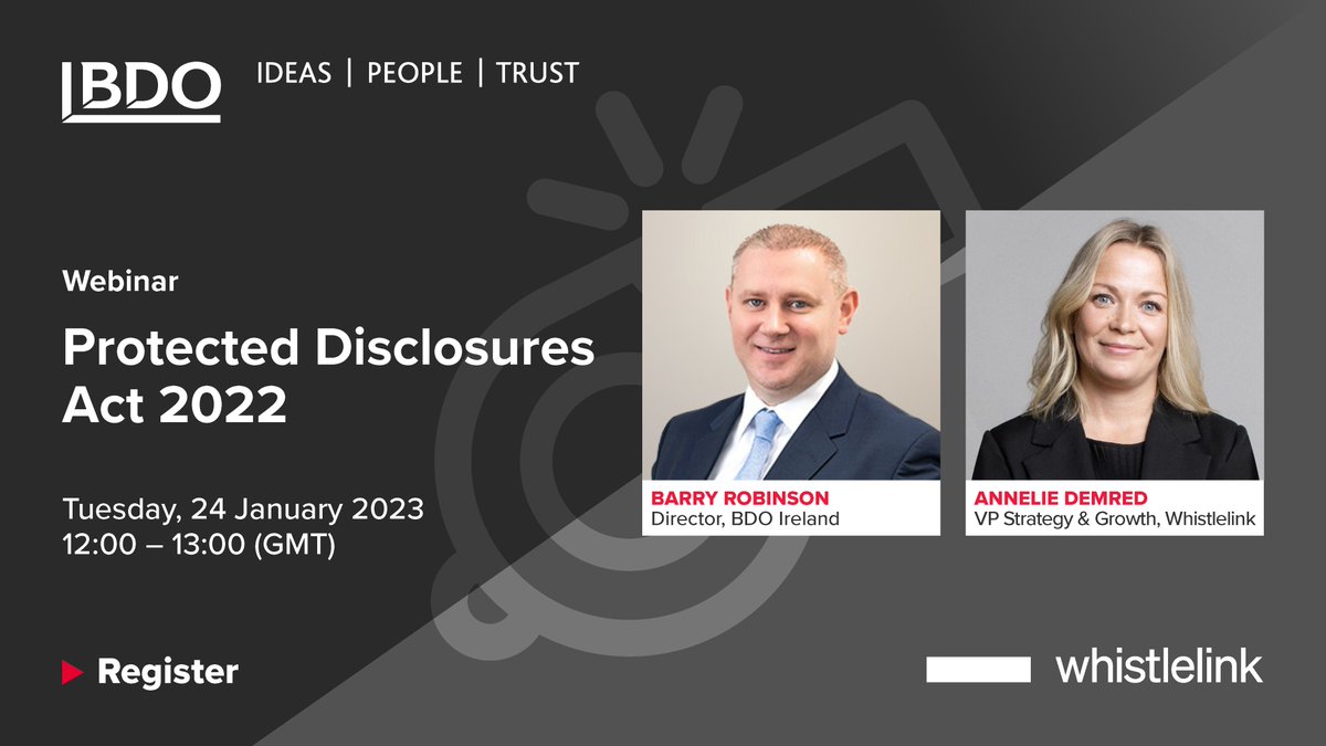BDOIreland's tweet image. Join Barry Robinson and Annelie Demred tomorrow at 12pm where they will discuss practical steps Irish businesses need to consider when updating their #ProtectedDisclosures procedures under the Protected Disclosures (Amendment) Act 2022.  #webinar app.livestorm.co/whistlelink/we…