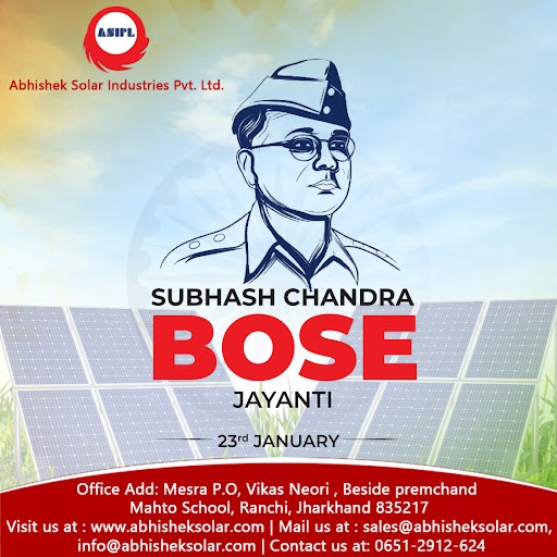 asiplranchi's tweet photo. On the birth anniversary of Netaji Subhas Chandra Bose, we pay our humble tribute to one of the greatest leaders of India’s freedom struggle. His words will continue to serve as an inspiration for generations to come.#netajisubhaschandrabose   #asipl #Abhisheksolarindustries https://t.co/uHB06pXGyA