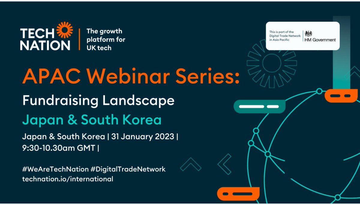 INVITATION TO ATTEND @TechNation APAC Webinar Series on *31 JANUARY* 💻 Explore the key players in Japan and South Korea’s #fundraising landscape and where their interest lies bit.ly/3J2zBii #WeAreTechNation #entrepreneurship #investment #global #growth