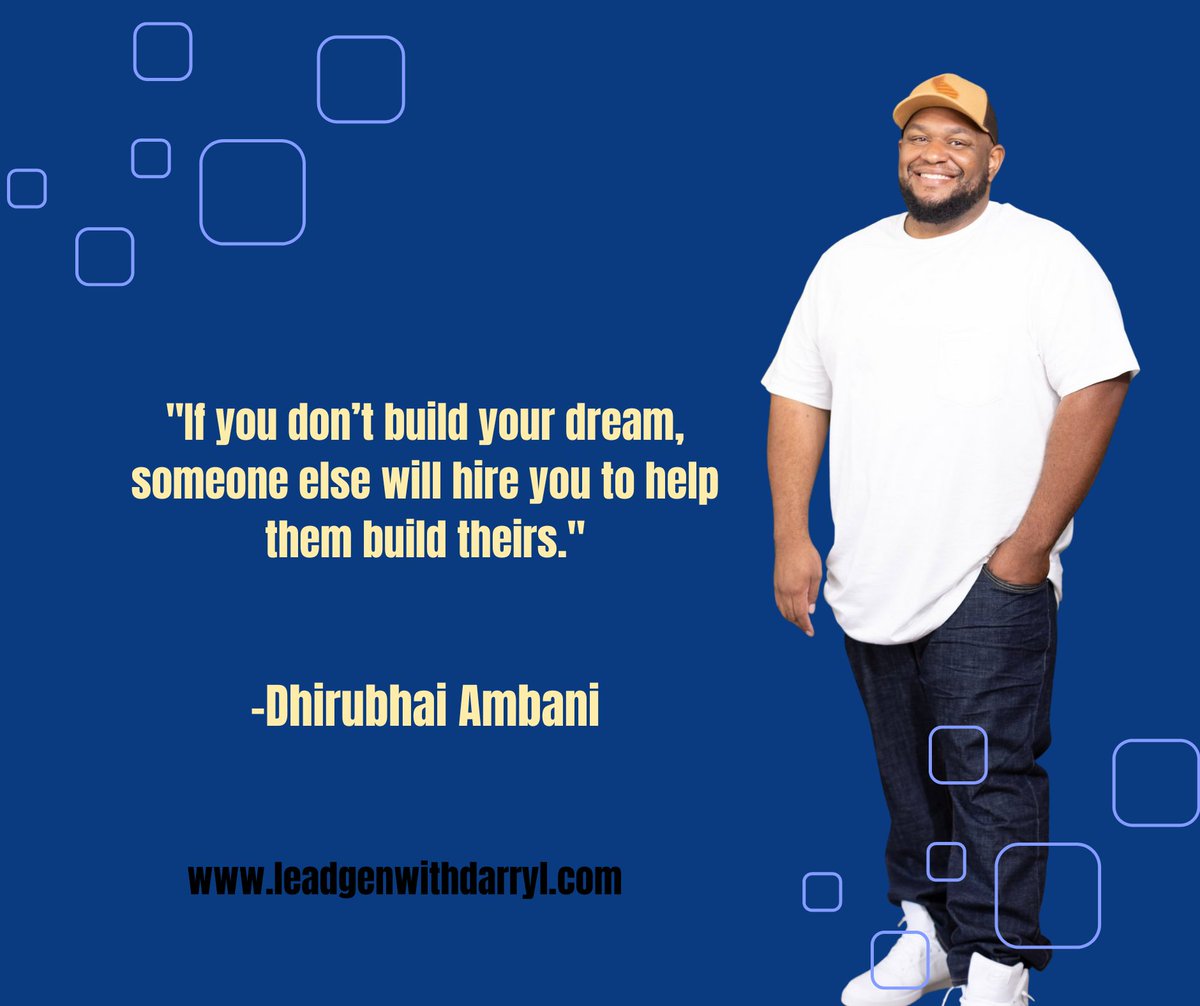 'If you don’t build your dream, someone else will hire you to help them build theirs.' -Dhirubhai Ambani

#leadgenerationwithdarryl #ledgeneration #leadgen #reminder #quotes #quotesoftheday