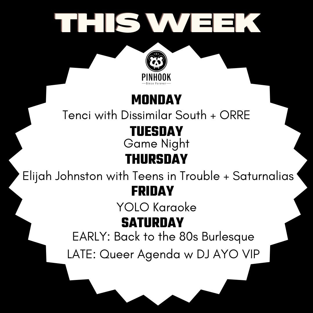 thepinhook's tweet photo. Here's what's on the books for this week. The fun starts tonight!

M~ @_tenci_ w| @DissimilarSouth + ORRE
T~ Game Night
Th~ Elijah Johnston w| @teensintrouble + Saturnalias
F~ YOLO Karaoke
Sa~ Back to the 80s Burlesque (8) | Queer Agenda (10)

#pinhook #since4eva #until4eva https://t.co/M1wQV8VOI1