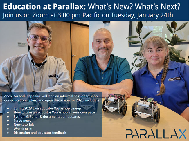 ParallaxInc's tweet image. What's new in Parallax's educational program? Join us Tuesday and find out! parallax.com/education-at-p… @microbit_edu @cyber_dot_org @ParallaxKen
