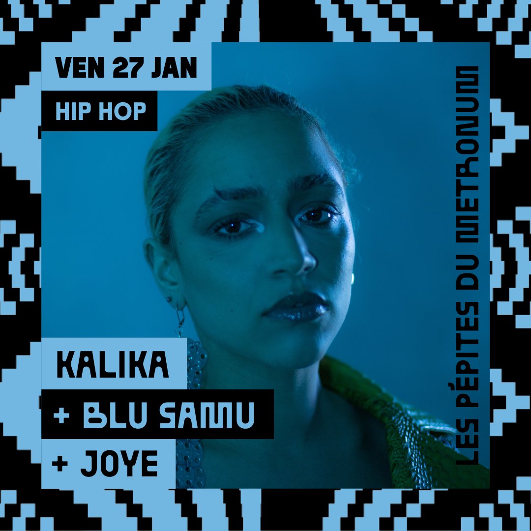 LeMetronum's tweet photo. @KALIKAmusique + Blu Samu + Joye c'est déjà ce vendredi pour la 3ème édition des #Pépites du #Metronum !
Infos & billets : https://t.co/opq3PaQLmL https://t.co/msDa0pg9UH