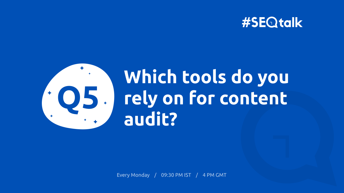 Q5 on #SEOTalk ➡️ Which tools do you rely on for content audit?

#ContentAudit #SEO