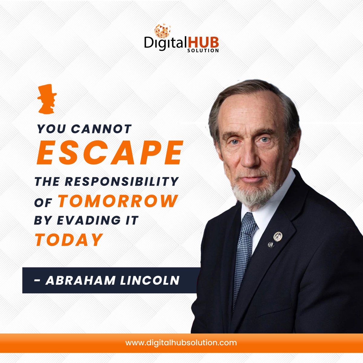 dhubsolution's tweet photo. You cannot escape the responsibility of tomorrow by evading it today โ Abraham Lincoln
Visit - https://t.co/UpjFdBuhNw
.
.
.
#inspirationalquotes #motivationalquotes #quotes #quoteoftheday #positivevibes #Mondayblues #motivational #digitalhubsolution #thedigitalhubsolution https://t.co/mQIT1AtuMN