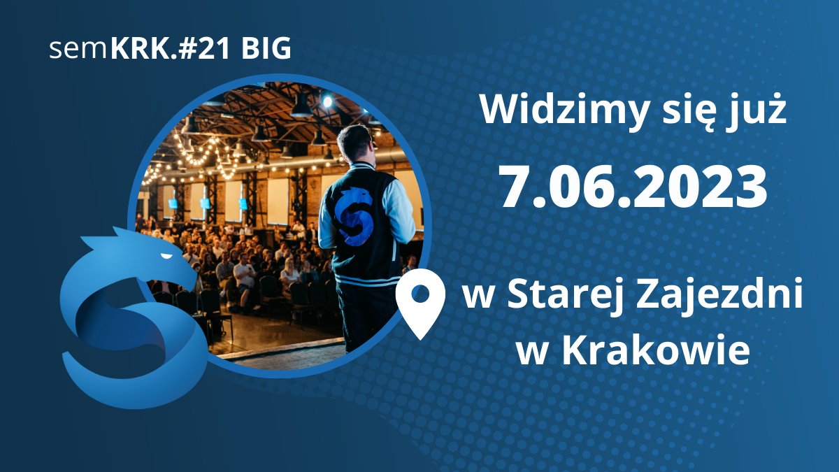 🔵 I jest! Długo oczekiwany, ale pewny i konkretny 💪 
Termin semKRK#21 BIG melduje się w Waszych kalendarzach 📅 już 7.06,  widzimy się po raz kolejny w formule BIG w Starej Zajezdni w Krakowie! Będziecie?
#autopromocja
