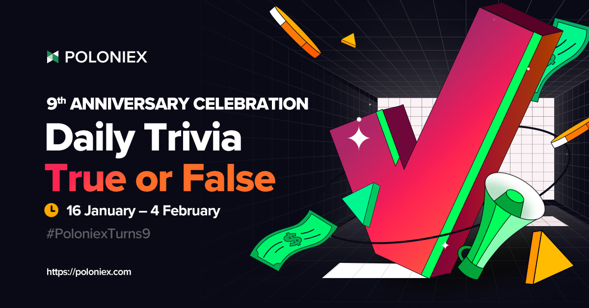 Poloniex's tweet photo. 🥳 Poloniex Daily Trivia:✅True or ❌False?

Join daily to share $300!

❓ Polo EARN provides users with high yields for $WIN $BTT $USDD $TRX

🚀 Follow @Poloniex
👥 RT &amp; tag 3 friends
✅ Write True or False
🍰 Add #PoloniexTurns9

Announce 3 winners in 24 hours, $5 for each🎁 https://t.co/QJ0XLGCyzm