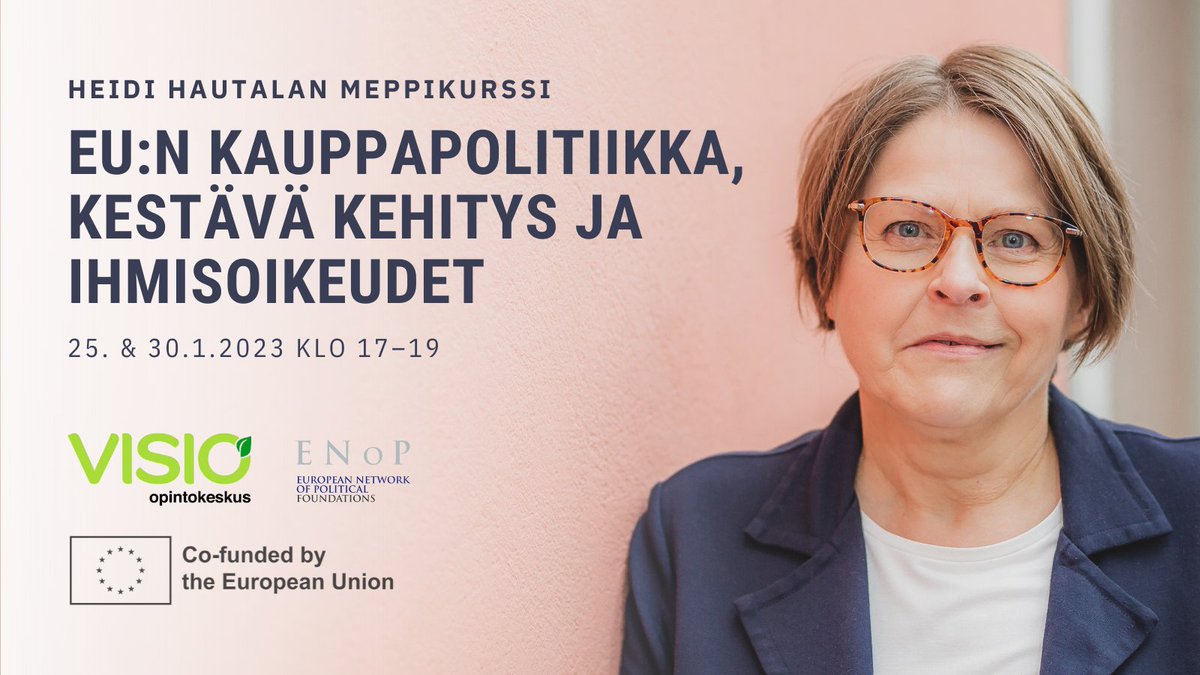 Keskiviikkona starttaa EU:n kauppapolitiikan yhteyksiä kestävään kehitykseen ja ihmisoikeuksiin tarkasteleva kurssini. Puhujina mm. @SergiCorbalan, @sonjafiner @elomaaniina ja @LeaRankinen. Ilmoittaudu mukaan: opintokeskusvisio.fi/tapahtuma/haut… @visio_info