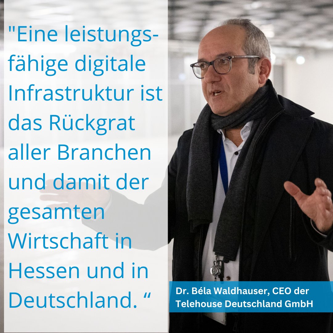 Als Herzstück der Branche sorgen Rechenzentren für die zunehmend größere Datenspeicherung und -verarbeitung.  <a href="/BelaWaldhauser/">Béla Waldhauser</a>, CEO der Telehouse Deutschland GmbH: Eine leistungsfähige digitale Infrastruktur ist das Rückgrat aller Branchen &amp; damit der #Wirtschaft in Hessen &amp; 🇩🇪.
