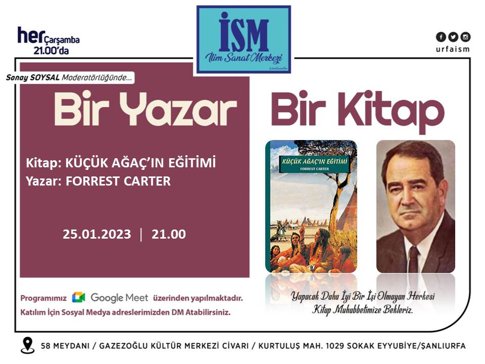 urfailimsanat's tweet photo. Çevrimiçi Kitap Sohbetlerimiz devam ediyor... #BirYazarBirKitap programında Bu hafta Forrest Carter'in "Küçük Ağaç'ın Eğitimi" kitabını konuşacağız. Dinlemek veya katkı sunmak isteyen bütün Kitap dostlarını bekliyoruz.
#UrfaİlimSanatMerkezi #ForrestCarter #ÇevrimiçiKitap https://t.co/tMCa4xc5o7
