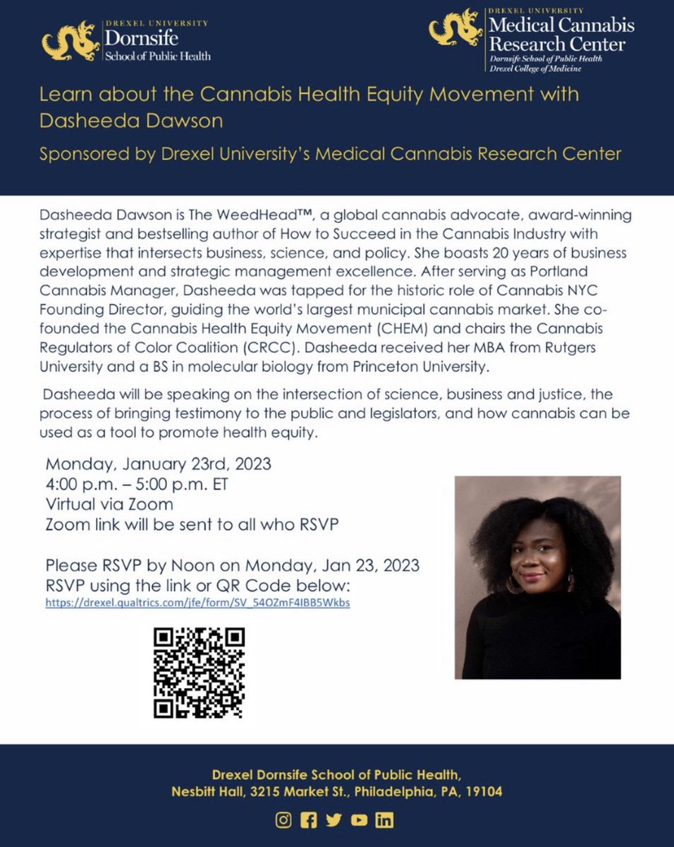 Today at 4pm via Zoom: Learn about the Cannabis Health Equity Movement with <a href="/DasheedaDawson/">Dasheeda Dawson</a> at our upcoming virtual Speaker Series event on Jan. 23 at 4pm ET. RSVP Now: drexel.qualtrics.com/jfe/form/SV_54…