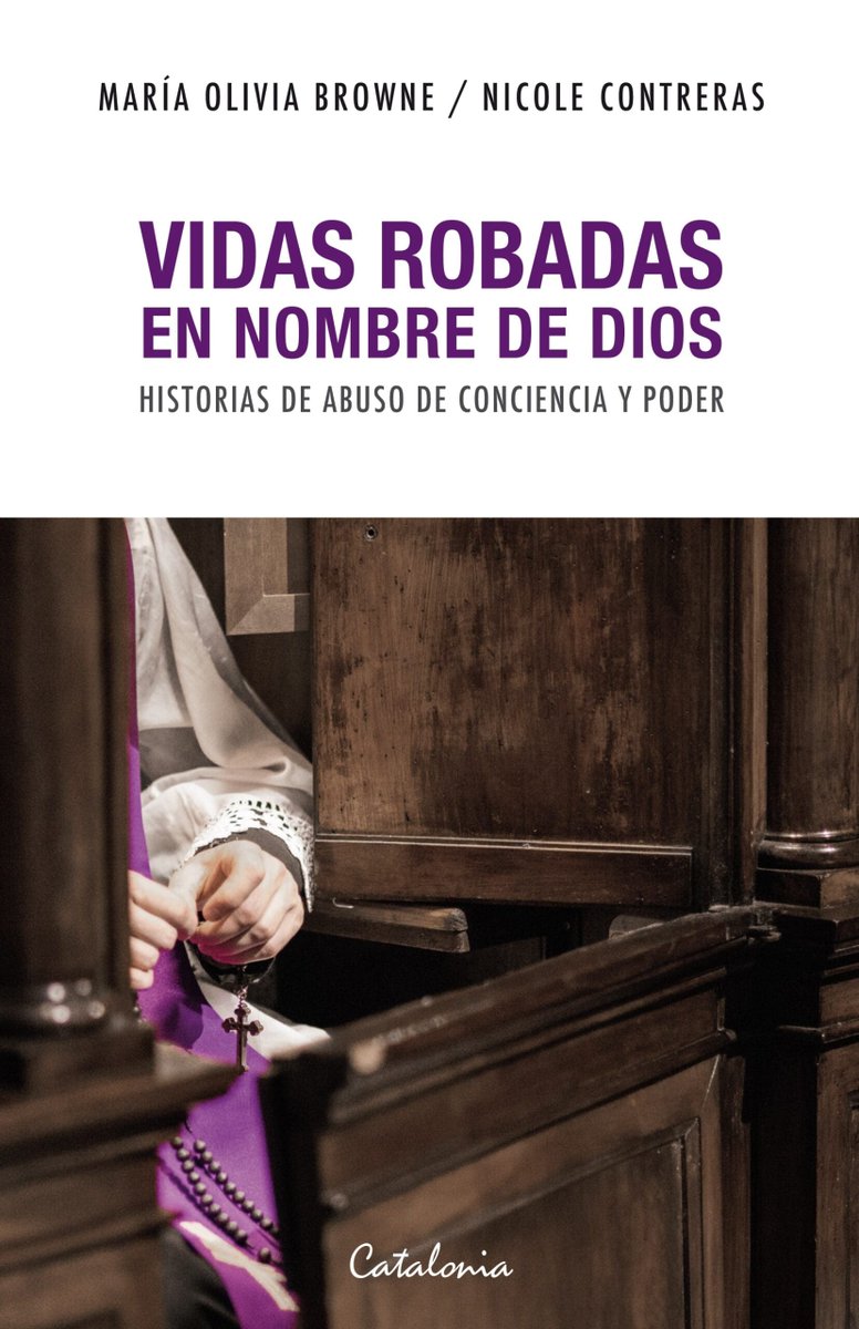 Crítica literaria “Vidas Robadas en Nombre de Dios”: Historias de abuso de conciencia y poder culturizarte.cl/critica-litera… <a href="/Catalonialibros/">Editorial Catalonia📚</a>