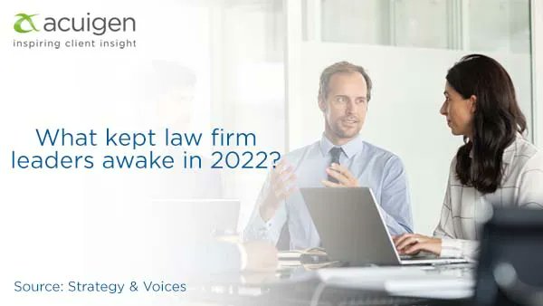 What has kept law firm leaders awake in 2022? Read the full Strategy &amp; Voices post to find out. buff.ly/3kyV8F1