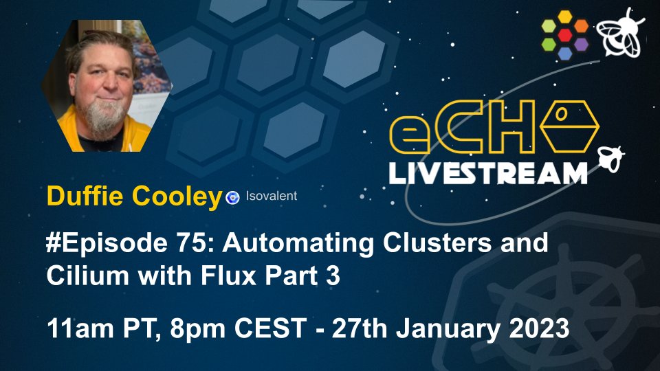 This Friday <a href="/mauilion/">Duffie Cooley</a> will be exploring automating clusters and Cilium with Flux Part 3

eBPF &amp; Cilium Office Hours
Friday, 31st January - 11am PT / 8pm CET 
Livestream: youtube.com/watch?v=VTKVGS…