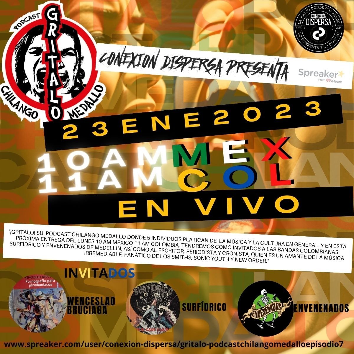GritaloMex_Col's tweet image. ¡No te pierdas #Hoy #GRITALO, tu #podcast #chilangomedallo de @CDispersa  10 am #México/11 am #Colombia, tendremos como invitados a las bandas colombianas #Surfídrico y #Envenenadospunk de Medellín, así como al escritor, periodista y cronista. @distorsiongay #conexiondispersa