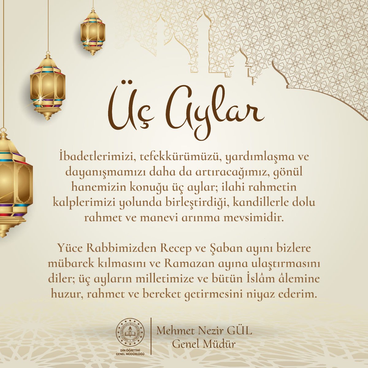 Yüce Rabbimizden Recep ve Şaban ayını bizlere mübarek kılmasını ve Ramazan ayına ulaştırmasını diler; üç ayların milletimize ve bütün İslâm âlemine huzur, rahmet ve bereket getirmesini niyaz ederim. #üçaylar

Mehmet Nezir GÜL
Genel Müdür
<a href="/mehmetnezirg/">mehmet nezir gül</a>