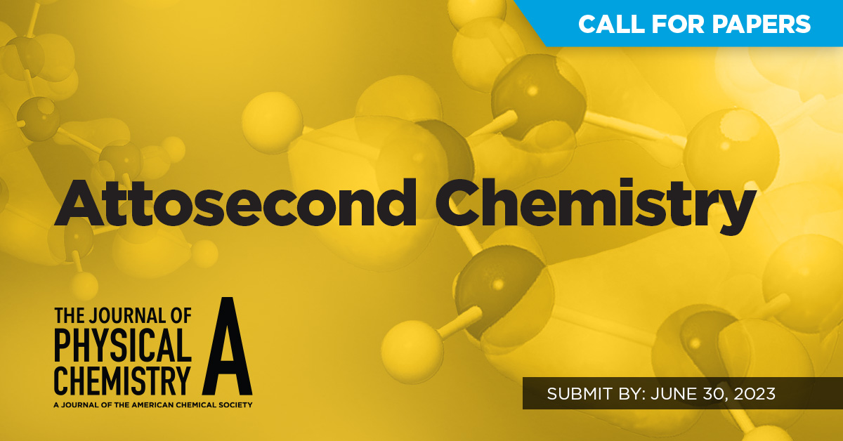 🔊Call for papers!

This upcoming Virtual Special Issue aims to provide the latest developments in #AttosecondChemistry - from ultrafast processes to free electron lasers, ultrashort laser pulses, ultrafast #spectroscopy and more. Submit by June 30, 2023.
go.acs.org/3BN