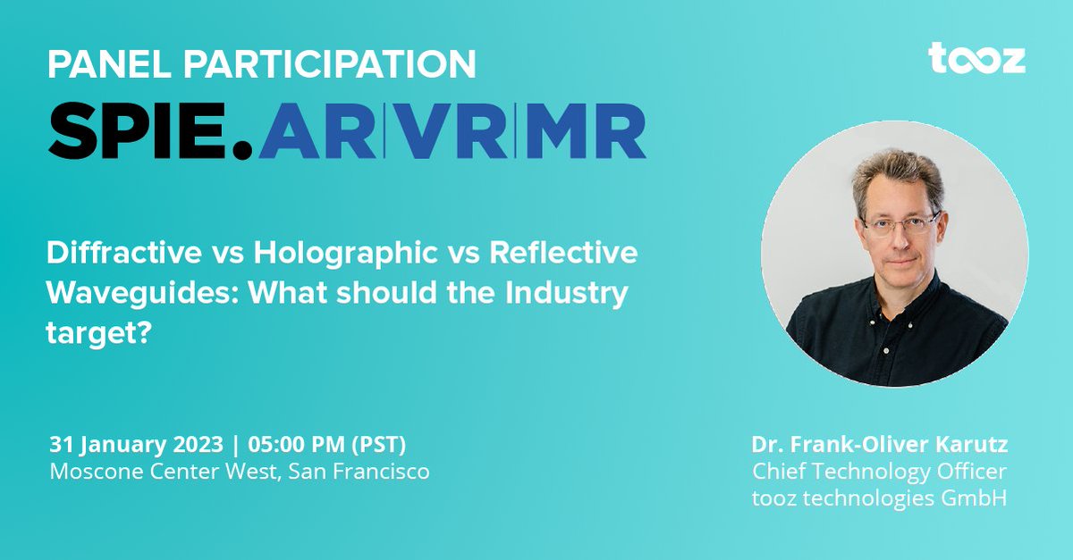 #tooz CTO Frank-Oliver Karutz will join the #SPIEXR panel 'Diffractive vs Holographic vs Reflective Waveguides' moderated by Bernard Kress (@Google) and with @LumusVision, @We_Are_LetinARs, @DigiLensInc, @dispelix & @MSFTResearch. 

Find out more: ow.ly/n5XO50Mxu3Q