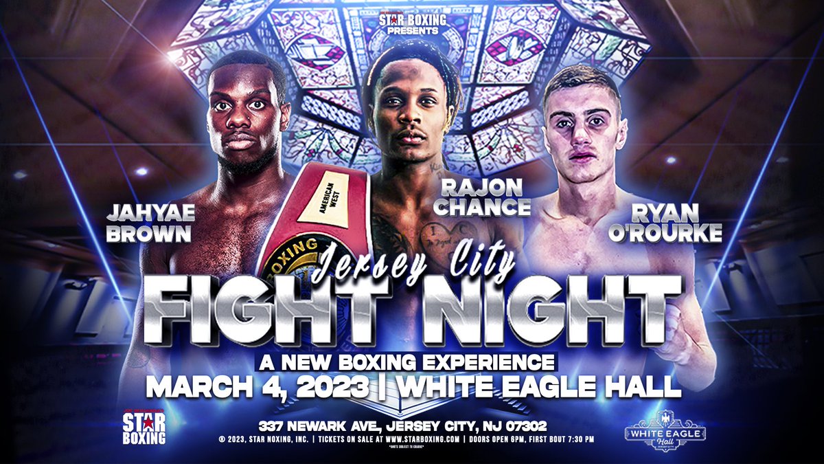 StarBoxing's tweet photo. 🚨JERSEY CITY FIGHT NIGHT🚨
“A New Boxing Experience”
📍 @whiteeaglehall
📆March 4, 2023
👊 Jahyae Brown, @Rajon_chance, @RyanOR12345
📲 #JCFN
Tickets on sale now!
🎟️ https://t.co/GF400kBrmZ https://t.co/Lx9GSDVmgW