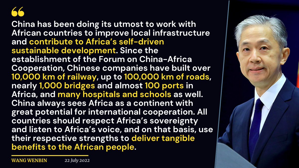 Wang Wenbin: Since the establishment of FOCAC, Chinese companies have built over 10,000 km of railway, up to 100,000 km of roads, 1,000 bridges and 100 ports in Africa, and many hospitals and schools. All countries should respect Africa's sovereignty and listen to Africa's voice.
