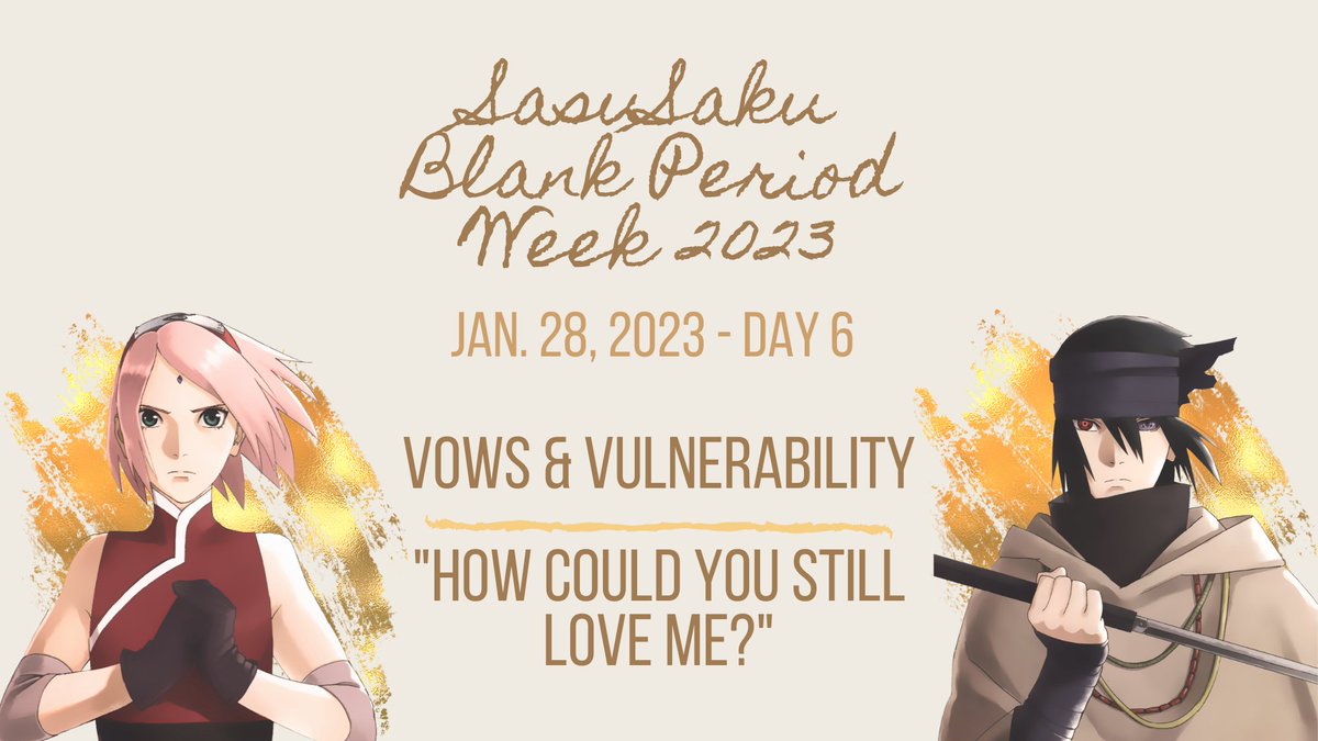 SS_BlankPeriod's tweet photo. 🌟 SasuSaku Blank Period Week 2023 DAY 6🌟

We're almost done for the week! But don't worry, you can still post your entries even after the event. Here are the prompts for Day 6!

#SSBlankPeriod2023
#SSBPDay6 #SasuSaku https://t.co/m4d6tgqUFA