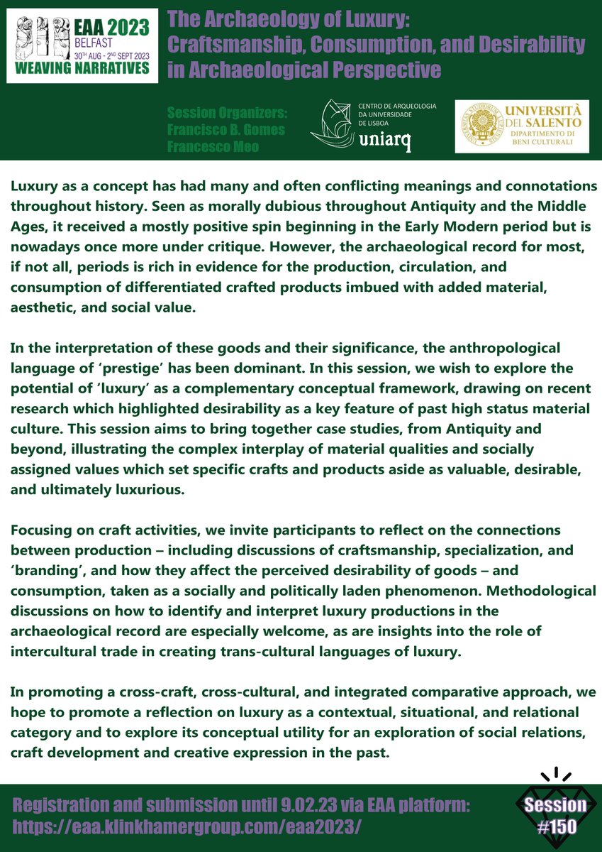 #CallforPapers: There is still time to send in your proposal for our session at the 29th Annual Meeting of the <a href="/archaeologyEAA/">European Association of Archaeologists</a> in Belfast!
Session #150 - The Archaeology of Luxury: Craftsmanship, Consumption and Desirability in Archaeological Perspective 
<a href="/EuroWeb4/">EuroWeb</a>