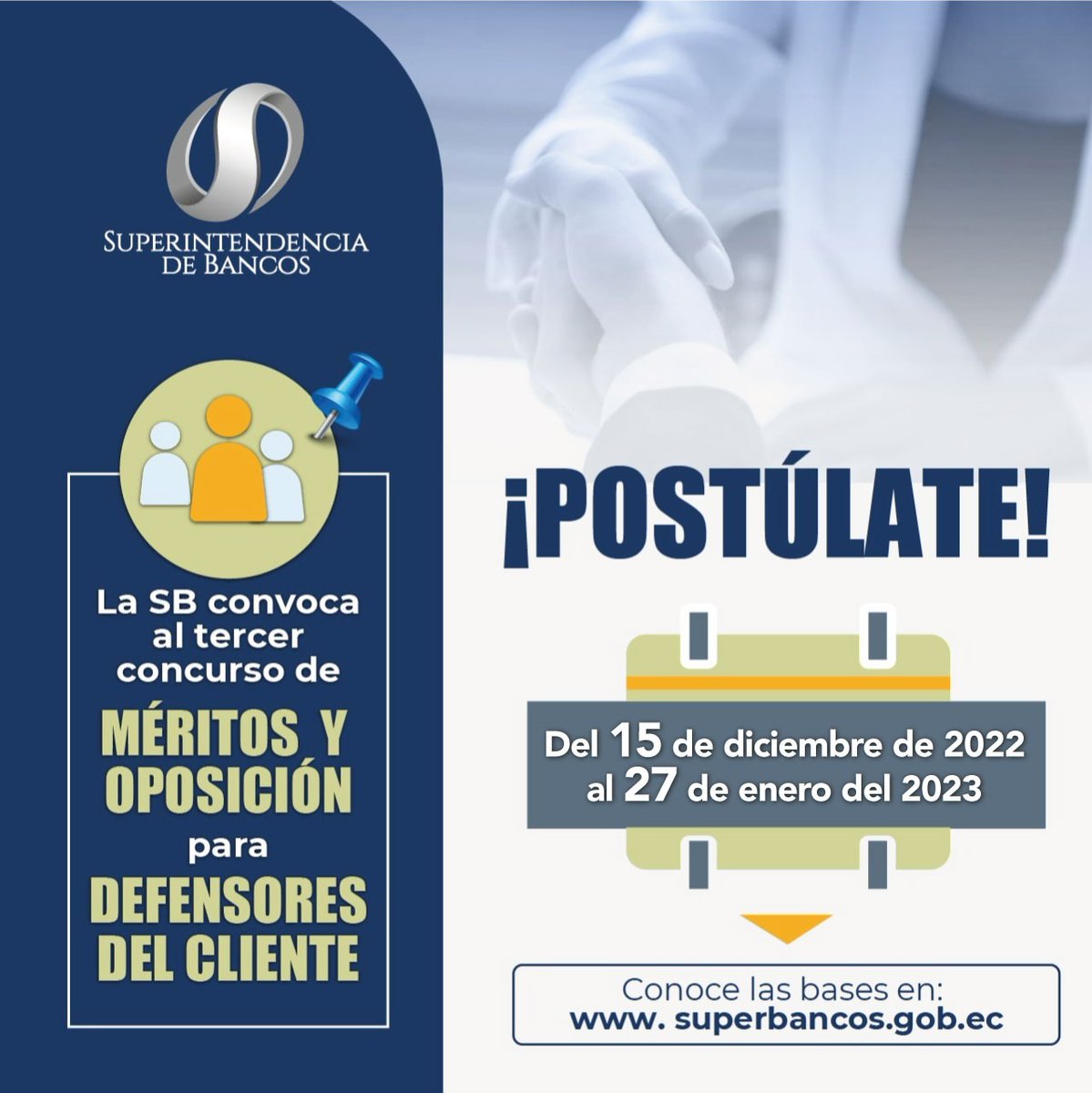 superbancosEC's tweet photo. La #SuperBancosEc, convoca al concurso de méritos y oposición para Defensores del Cliente.

☑️ Postúlate del 15 de diciembre de 2022 al 27 de enero de 2023.

➡️Revisa los parámetros del concurso en el siguiente link: https://t.co/FTU9qXsjD5 https://t.co/q3YU8qyYmn