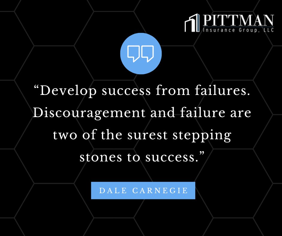 PittmanInsGrp's tweet image. “Develop success from failures. Discouragement and failure are two of the surest stepping stones to success.” – Dale Carnegie
#PittmanInsurance #MondayMotivation #MotivationalMonday #MotivationalQuotes #InspirationalQuotes