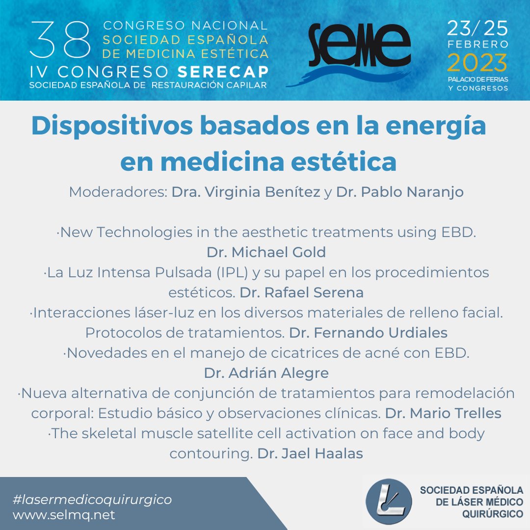 SELMQ (Sociedad Española Láser Médico Quirúrgico) (@selmqlaser) on Twitter photo Participación de la <a href="/SelmqLaser/">SELMQ (Sociedad Española Láser Médico Quirúrgico)</a> en #SEME2023 que se celebrará en #málaga del 23-25 febrero
✏️El #lasermedicoquirurgico estará presente en la sesión X: "Dispositivos basados en la energia en #medicinaestetica"
Modera Dres <a href="/dravbenitez/">dravbenitez</a> y <a href="/drpablonaranjo/">Doctor Pablo Naranjo</a>
ℹ️ seme2023.org Participación de la <a href="/SelmqLaser/">SELMQ (Sociedad Española Láser Médico Quirúrgico)</a> en #SEME2023 que se celebrará en #málaga del 23-25 febrero
✏️El #lasermedicoquirurgico estará presente en la sesión X: "Dispositivos basados en la energia en #medicinaestetica"
Modera Dres <a href="/dravbenitez/">dravbenitez</a> y <a href="/drpablonaranjo/">Doctor Pablo Naranjo</a>
ℹ️ seme2023.org