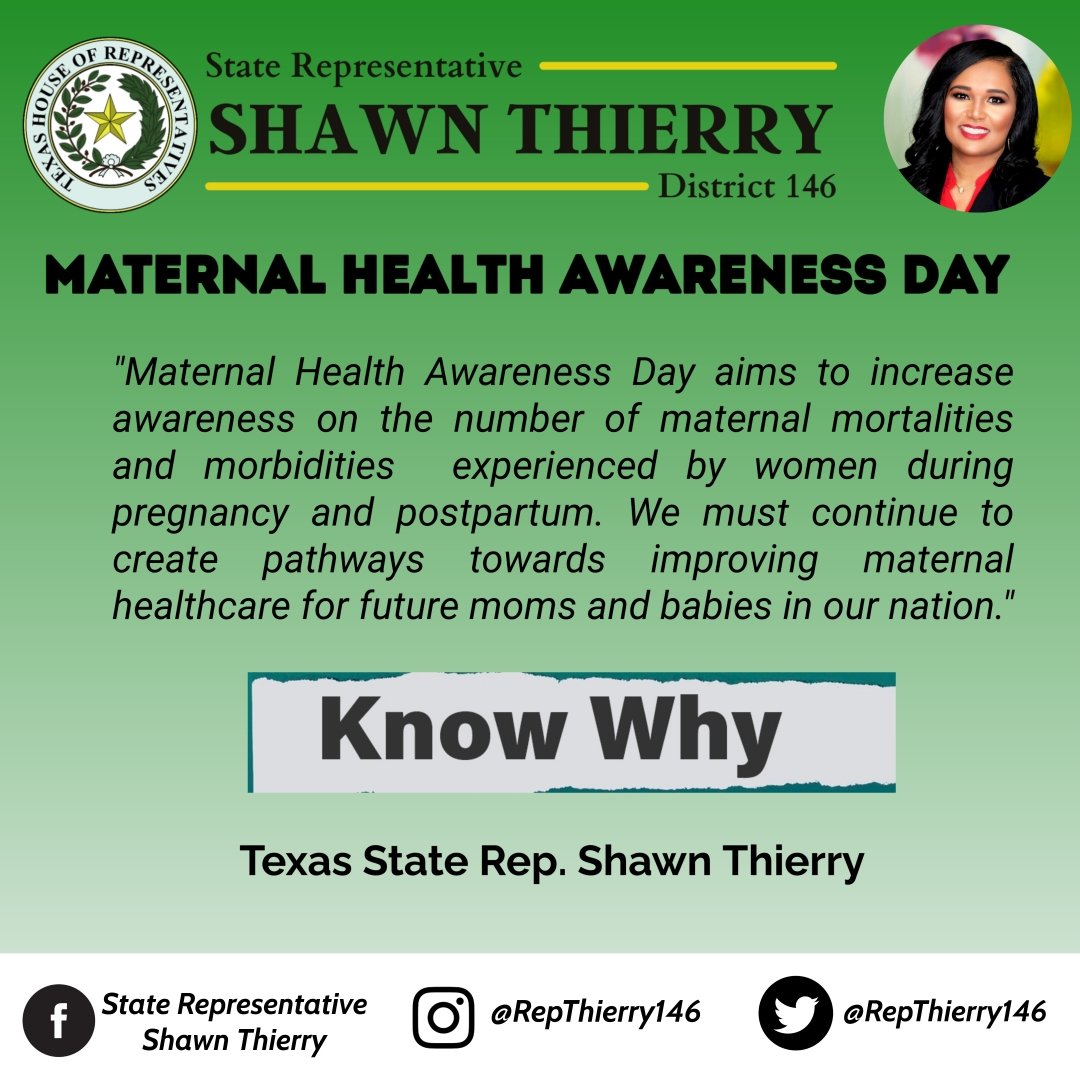 HonShawnThierry's tweet photo. Today, we recognize Maternal Health Awareness Day! This session, I will continue to fight for Texas mothers through legislation including #HB465 to provide Medicaid coverage of Doula services and #HB663 which establishes a data registry on Maternal Mortality and Morbidity #txlege https://t.co/RTRaGrVKy3