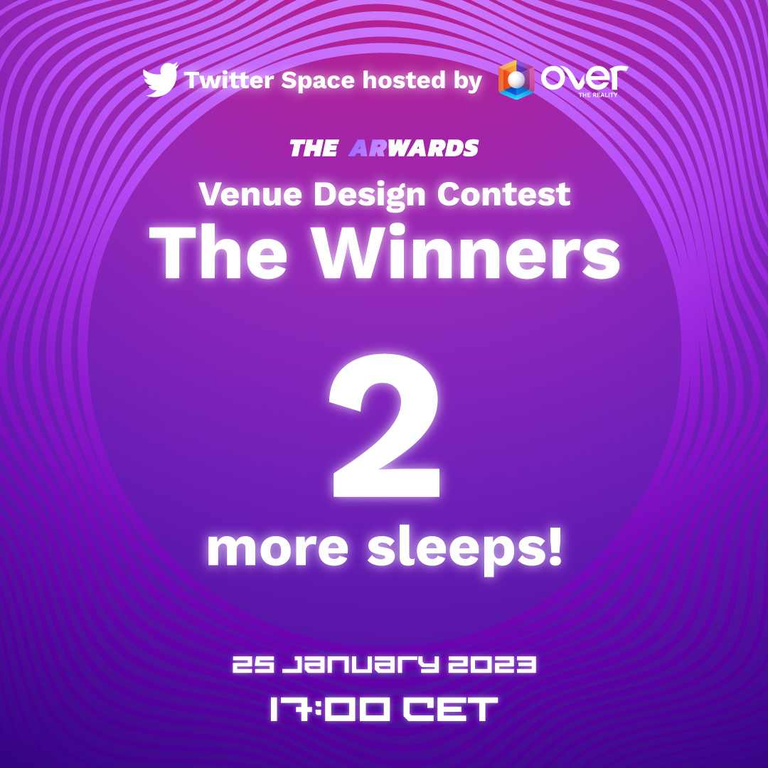 OVRtheReality's tweet image. 🥳 2 more days till the ARwards Twitter Space + Digital Gala.

⭐️Meet the Panel Judges + Top 3 Ranked Winners of the #OVERARwards. 

🎉Then join us to celebrate the winners at our first Digital Gala in the OVER Metaverse!

Set reminder:⬇️


#overthereality