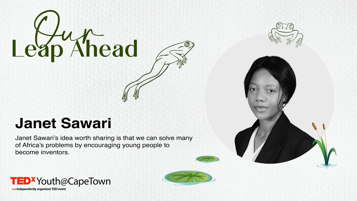 🐸 #TEDxYouthCT speaker: Janet Sawari

Her #IdeaWorthSpreading is she believes that we can solve many of Africa's problems by encouraging young people to become #inventors.

❌ Learn more about Janet: bit.ly/3W9iEGx

#OurLeapAhead