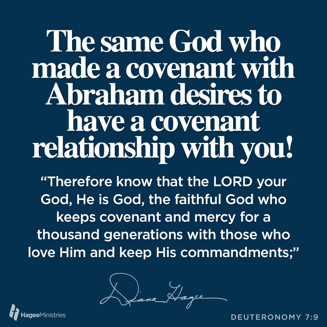 HageeMinistries's tweet photo. The same God who made a covenant with Abraham desires to have a covenant relationship with you ~ Diana Hagee https://t.co/B5iByeduqP