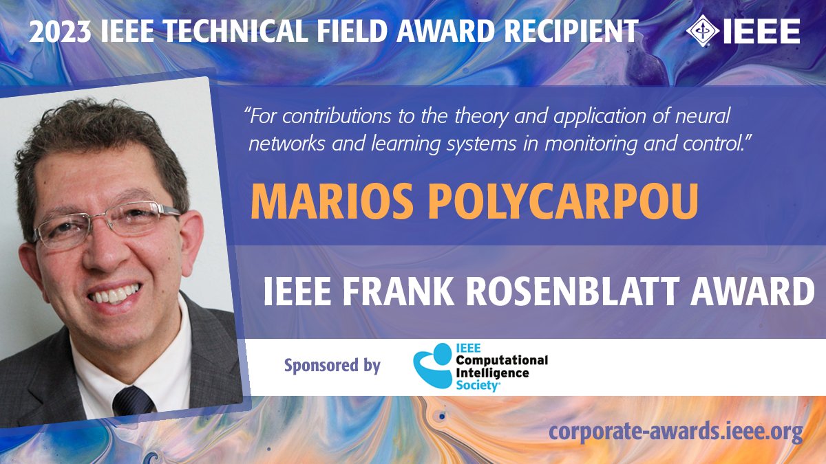 Congratulations to Marios Polycarpou!
Recipient of the 2023 IEEE Frank Rosenblatt Technical Field Award 
cis.ieee.org/awards/ieee-aw…
<a href="/IEEEAwards/">IEEE Awards</a> #NeuralNetworks #IEEECIS
