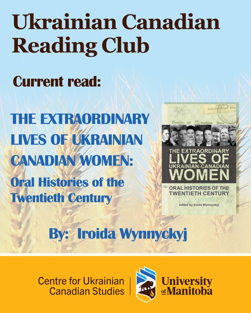 The CUCS Reading Club 🇨🇦 🇺🇦  

We will be discussing The Extraordinary Lives of Ukrainian Canadian Women: Oral Histories of the Twentieth Century by Iroida Wynnyckyj @CanadianInstit3 in February.

The dates will be available shortly.  

#Ukraine️ #ukrainianstudies #ukrainecanada