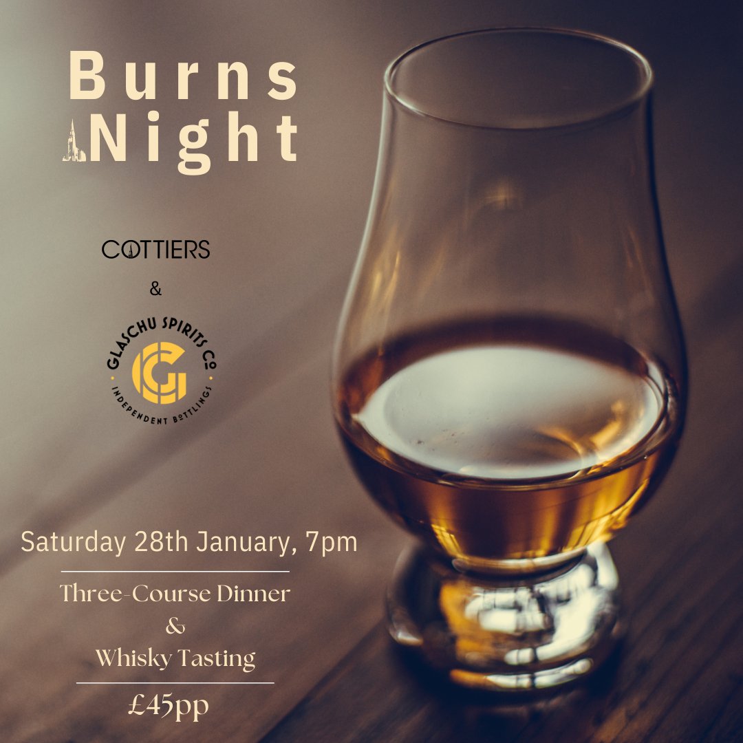 Burns Night at Cottiers!

Join us this Saturday as we celebrate Burns Night and take a tour through an exclusive range of whiskies with Glaschu Spirits. An intimate evening in the Attic featuring a three-course dinner &amp; whisky tasting.