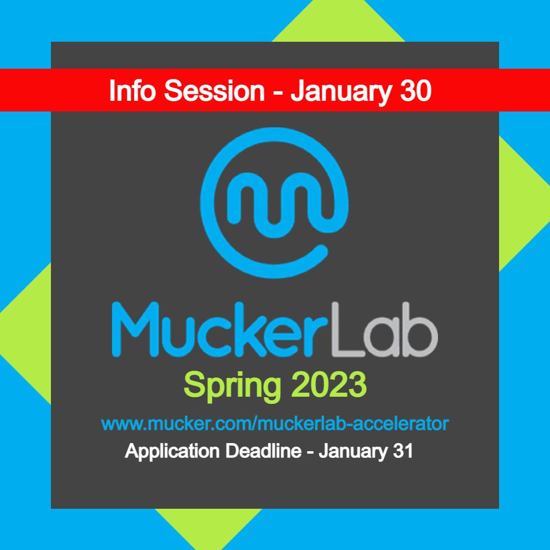 mucker's tweet photo. Our #MuckerLab #accelerator Info Session has been RESCHEDULED for January 30 (register for info session here: https://t.co/rxlM4APvLl)

Spring 2023 cohort applications are open. Apply here: https://t.co/7YMLjGa6No

#startups #BlueCollarVC #entrepreneurship #founders https://t.co/yFsYV6Sk1B